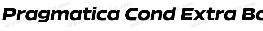 Pragmatica Cond Extra Bold Oblique字体转换